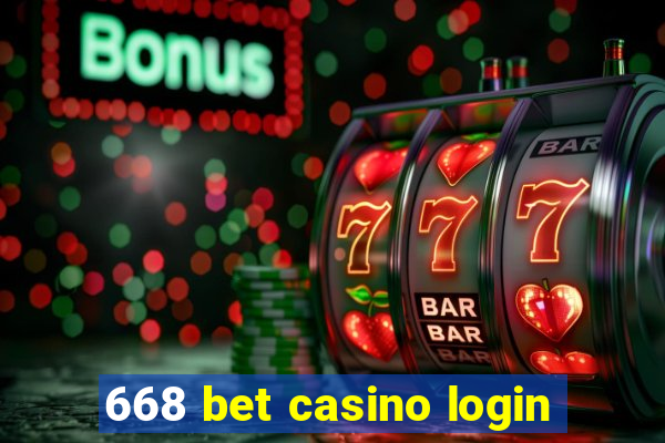 668 bet casino login